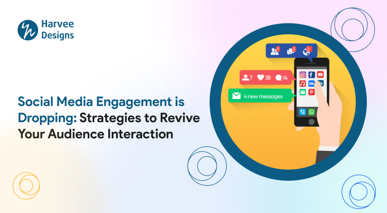 Social Media Engagement is Dropping: Strategies to Revive Your Audience Interaction