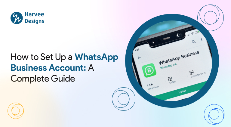 How to Setup a WhatsApp Business Account?